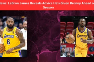 NBA News: LeBron James Reveals Advice He's Given Bronny Ahead of Rookie Season