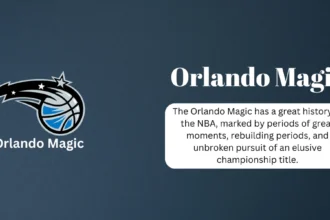 Orlando Magic Team info, Roster, Achievements, all time Records, Upcoming Game