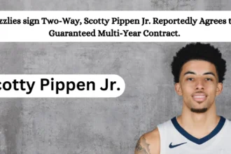 Grizzlies sign Two-Way, Scotty Pippen Jr. Reportedly Agrees to a Guaranteed Multi-Year Contract.