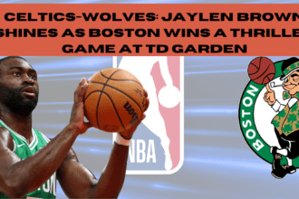 Celtics-Wolves: Jaylen Brown Shines as Boston Wins a Thriller Game at TD Garden