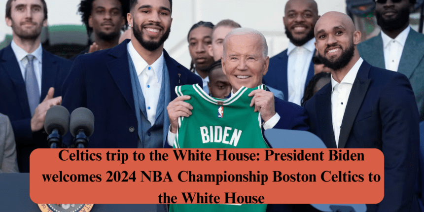 Celtics trip to the White House: President Biden welcomes 2024 NBA Championship Boston Celtics to the White House