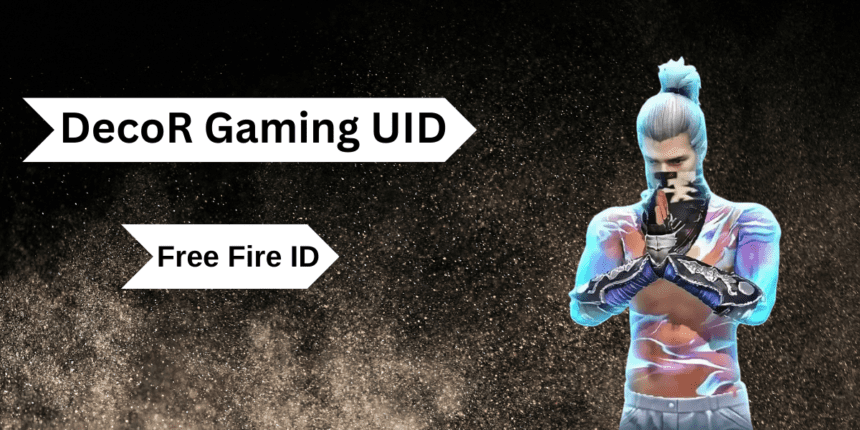 DecoR Gaming UID, Free Fire ID, monthly earnings, Free Fire Stats, K/D Ratio, Subscribers and More